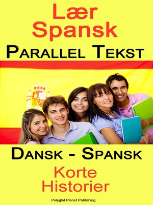 cover image of Lær Spansk--Parallel Tekst--Tosproget Korte Historier (Dansk--Spansk)
